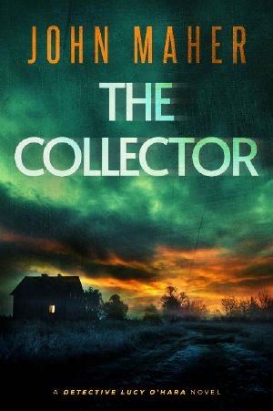 [Lucy O’Hara 01] • The Collector (Lucy O'Hara Book 1)